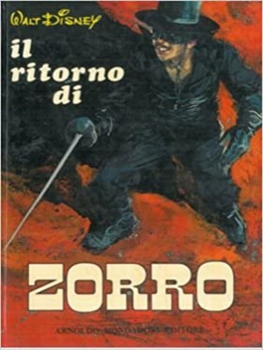 Walt Disney. - Il ritorno di Zorro.