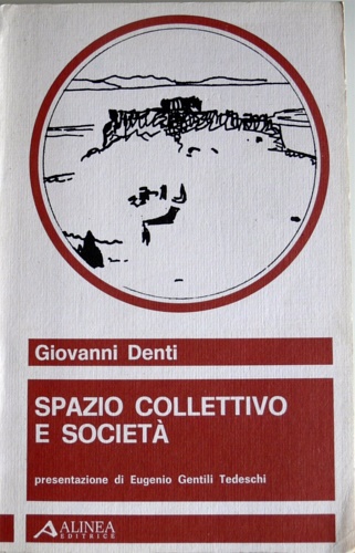 Denti,Giovanni. - Spazio collettivo e societ.