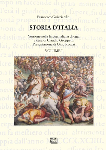 Guicciardini,Francesco. - Storia d'Italia. Vol.1:Libri I-X.