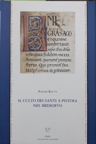 Rauty,Natale. - Il culto dei santi a Pistoia nel Medioevo.