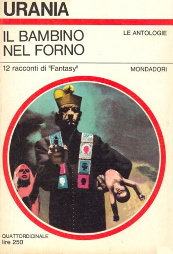 AAVV. - Il bambino nel forno. 12 racconti Fantasy.