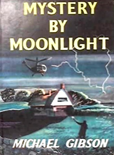 Gibson,Michael. - Mystery by moonlight,