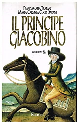 Trapani,Francamaria. Coco Davani,Maria Carmela. - Il principe giacobino.