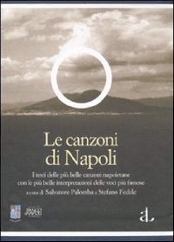 -- - Le canzoni di Napoli. Settantadue capolavori della c