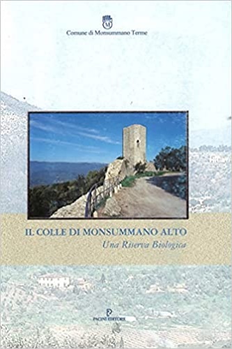 -- - Il colle di Monsummano alto. Una riserva biologica.