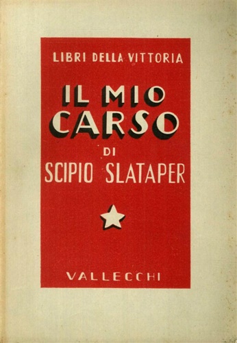 Slataper,Scipio. - Il mio Carso.