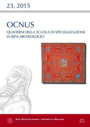 -- - Ocnus. Quaderni della Scuola di Specializzazione in Beni Archeologici, 23, 2015.