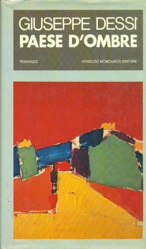 Dess,Giuseppe. - Paese d'ombre.