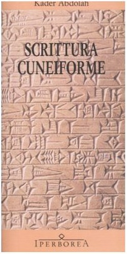 Abdolah, Kader. - Scrittura cuneiforme.