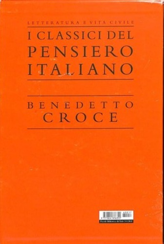 Croce, Benedetto. - Filosofia. Poesia. Storia.