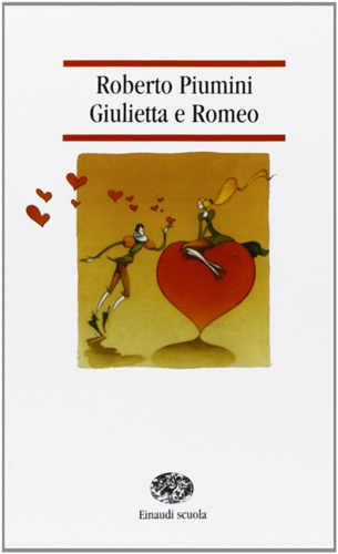 Piumini, Roberto. - Giulietta e Romeo.