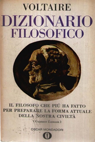 Voltaire. - Dizionario filosofico.