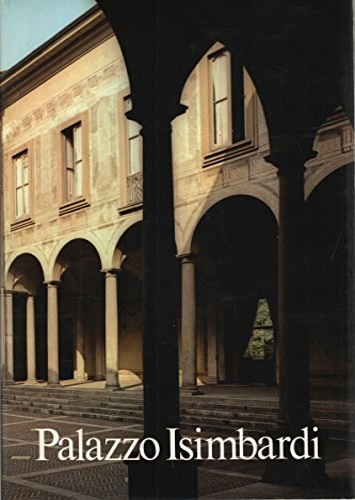 Celona,Toti. - Palazzo Isimbardi.