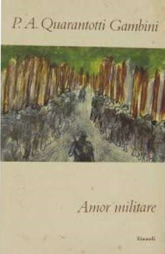 Quarantotti Gambini, P.A. - Amor militare.