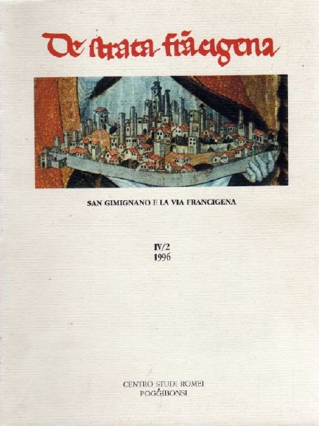 Rivista De Strata Francigena IV/2, 1996. - San Gimignano e la via Francigena. Numero monografico con saggi R