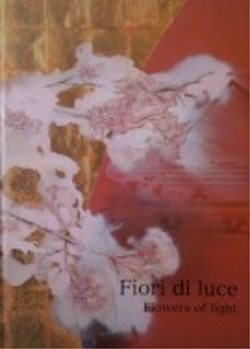 Catalogo della Mostra: - Fiori di luce. Flowers of light. Yoshiko Ishikawa. Indice: -