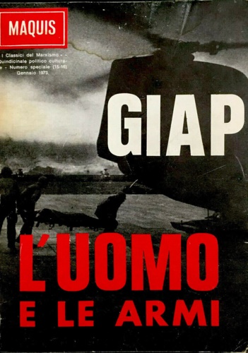 Giap, Vo Nguyen. - L'uomo e le armi