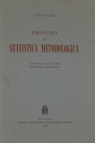 Livi, Livio. - Principi di statistica metodologica.