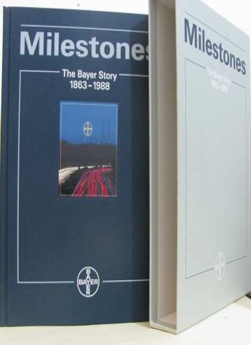 Plumpe, Gottfried. Schulteis, Heinz. - Milestones. The Bayer story. 1863-1988. Text in english.