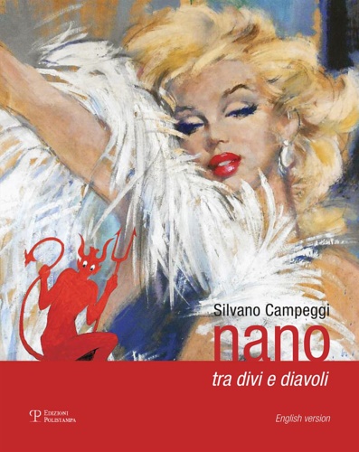 Catalogo della Mostra: - Silvano Campeggi. Nano tra divi e diavoli.