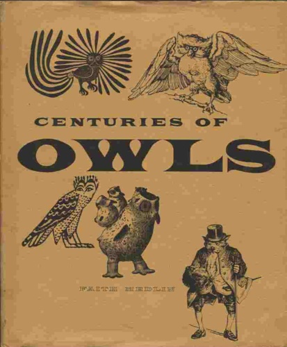 Medlin, Faith. - Centuries of Owles in Art and the Written Word.