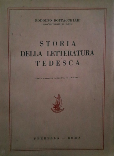 Bottacchiari, Rodolfo. - Storia della letteratura tedesca.