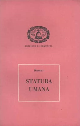Ramuz, C. F. - Statura umana.