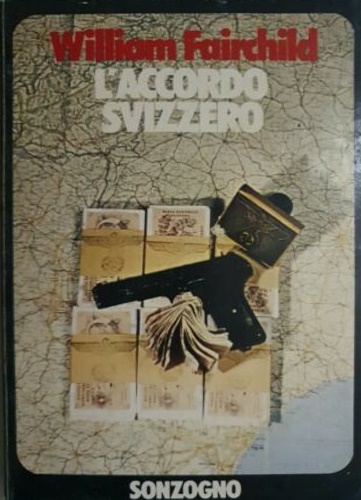 Fairchild, William. - L'accordo svizzero.