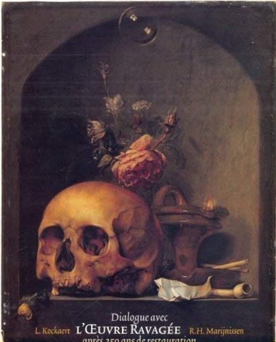 Marijnissen, R.H.; Kockaert, L. - Dialogue avec l' Oeuvre Ravage, aprs 250 ans de restauration.