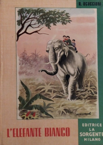 Uguccioni, R. - L'elefante bianco.