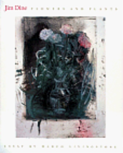 Livingstone,Marco- - Jim Dine Flowers and Plants.