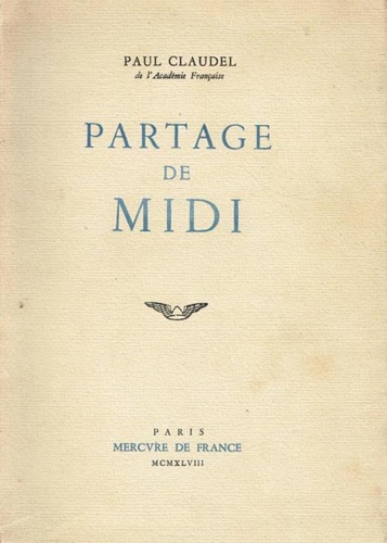 Claudel,Paul. - Partage de Midi.