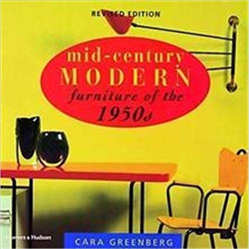 Greenberg, Cara. - Mid-century modern forniture of the 1950.