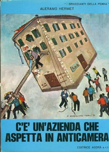 Hermet, Aleramo. - C' un azienda che aspetta in anticamera.