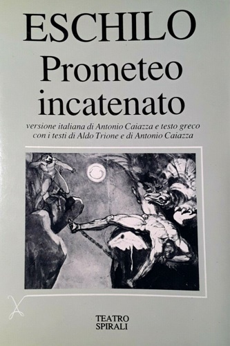 Eschilo. - Prometeo incatenato.