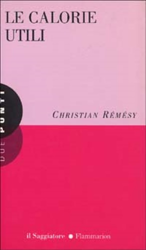 Remesy,Christian. - Le calorie utili.