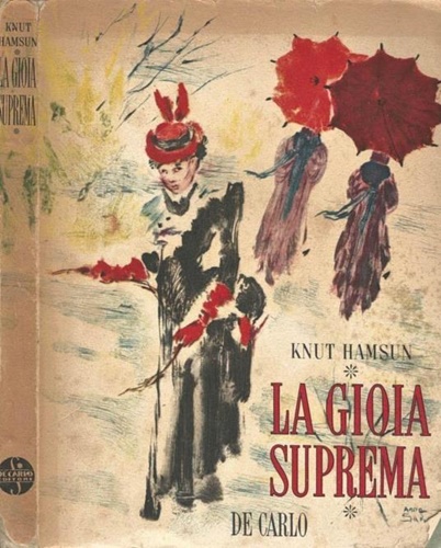 Hamsun Knut. - La gioia suprema.