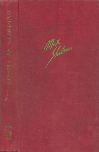 Shulman, Max. - Missili in giardino.