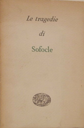Sofocle. - Le tragedie.