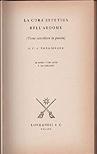 Hornibrook, F.A. - La cura estetica dell'addome (Come cancellare la pancia).