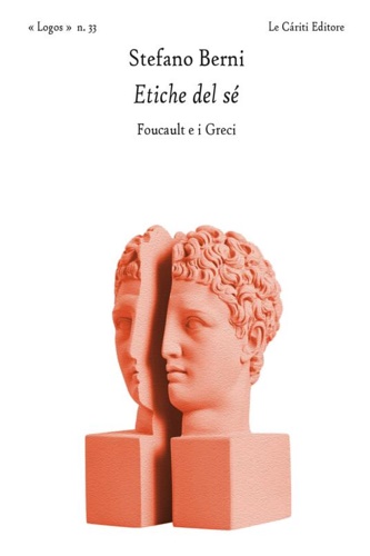 Berni,Stefano. - Etiche del s. Foucault e i greci.