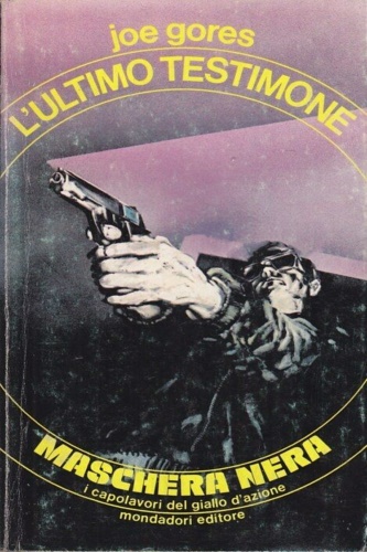 Gores,Joe. - L'ultimo testimone.