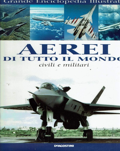 -- - Aerei di tutto il mondo. Civili e militari.