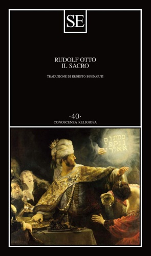 Otto,Rudolf. - Il Sacro.