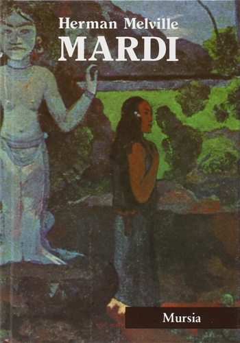 Melville,Herman. - Mardi.