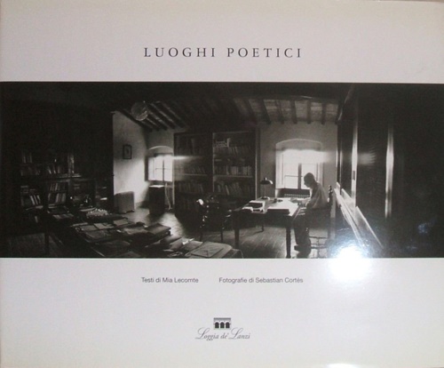 Lecomte,Mia. - Luoghi poetici.  una panoramica di 21 poeti c