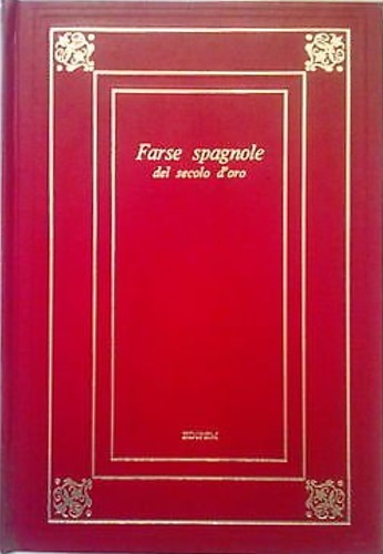 -- - Farse spagnole del secolo d'oro. Lope de Rueda. Miguel de Cerva