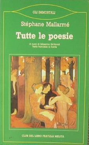 Mallarm,Stphane. - Tutte le poesie. Testo francese a fronte.