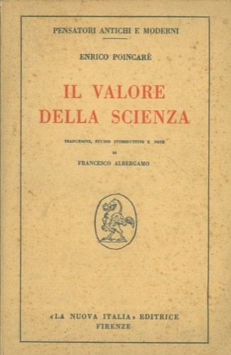 Poincar,Enrico. - Il valore della scienza.