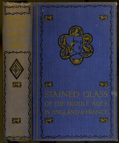 Saint,Lawrence B. - Stained glass of the middle ages in England & France.